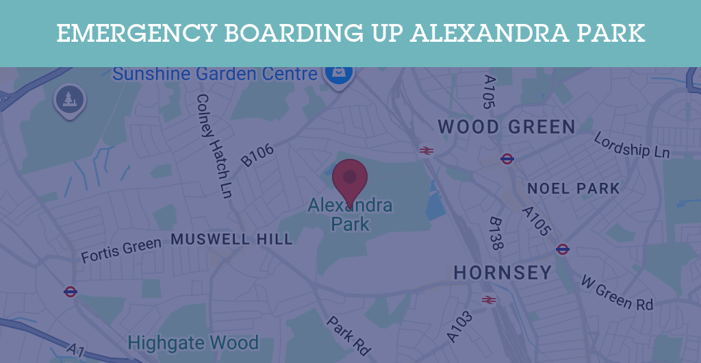 Emergency Boarding Up Services in Alexandra Park - N postcode