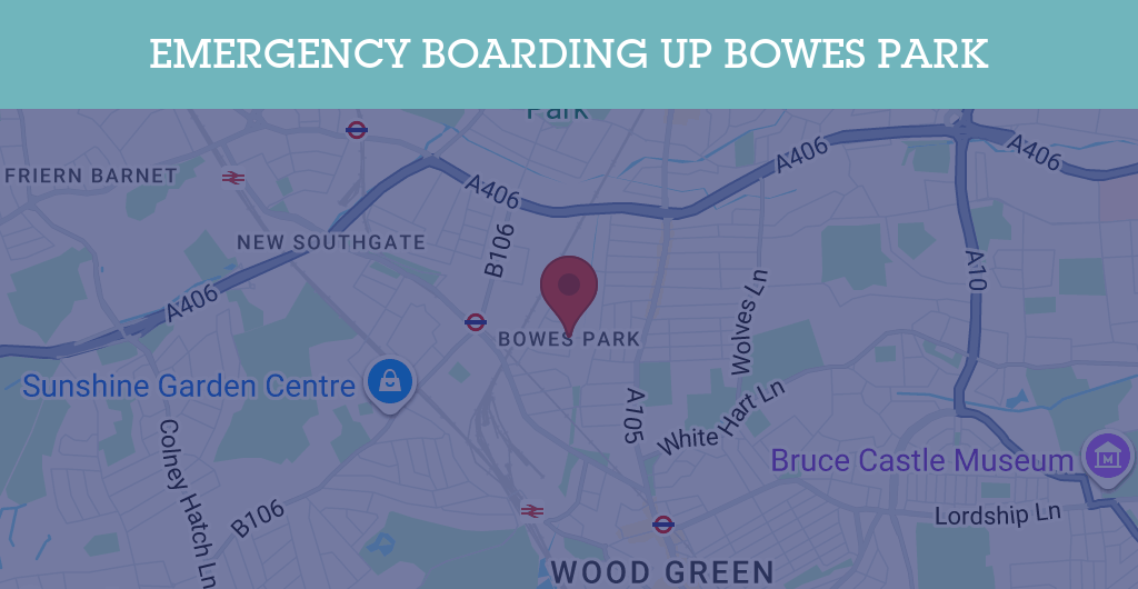 Emergency Boarding Up Services in Bowes Park - N postcode