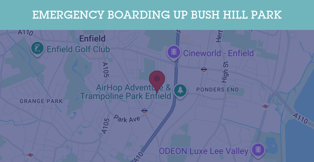 Emergency Boarding Up Services in Bush Hill Park - N postcode