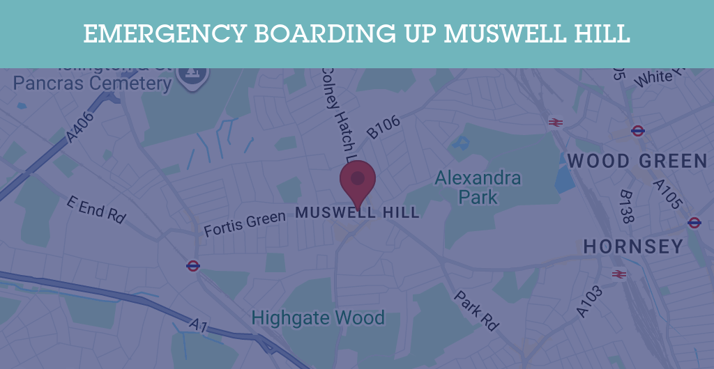 Emergency Boarding Up Services in Muswell Hill - N postcode