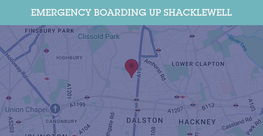 Emergency Boarding Up Services in Shacklewell - N postcode