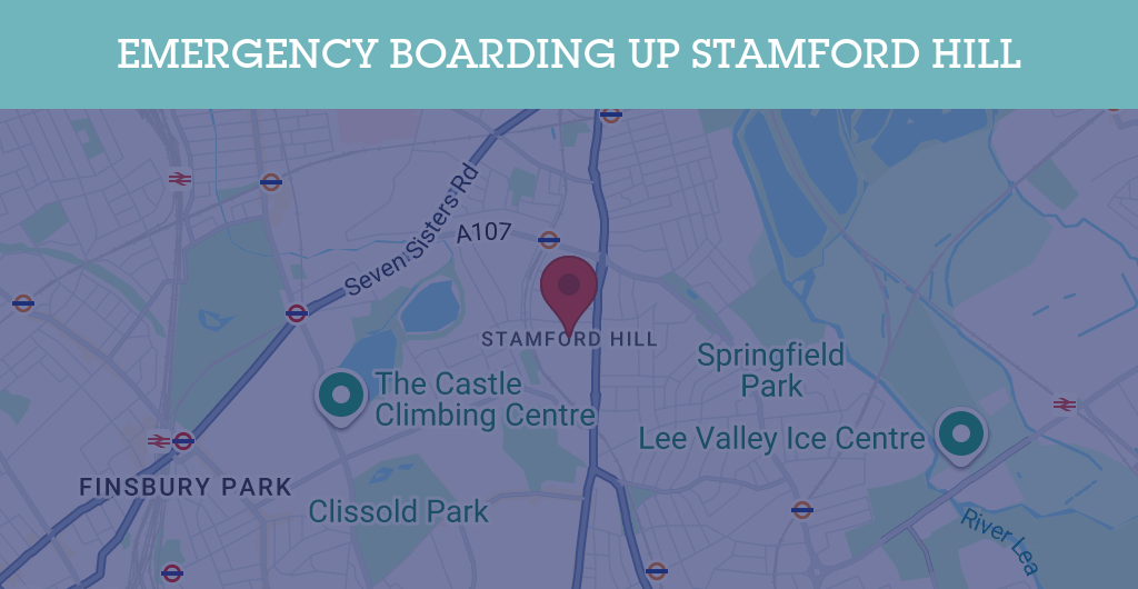 Emergency Boarding Up Services in Stamford Hill - N postcode