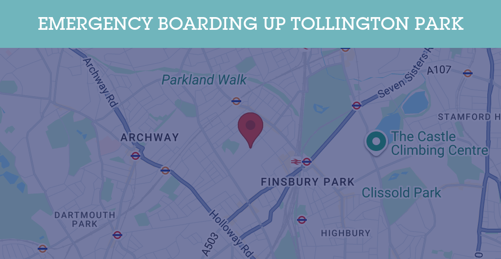 Emergency Boarding Up Services in Tollington Park - N postcode