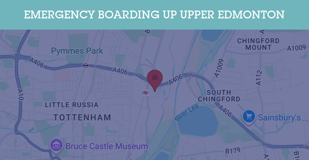 Emergency Boarding Up Services in Upper Edmonton - N postcode