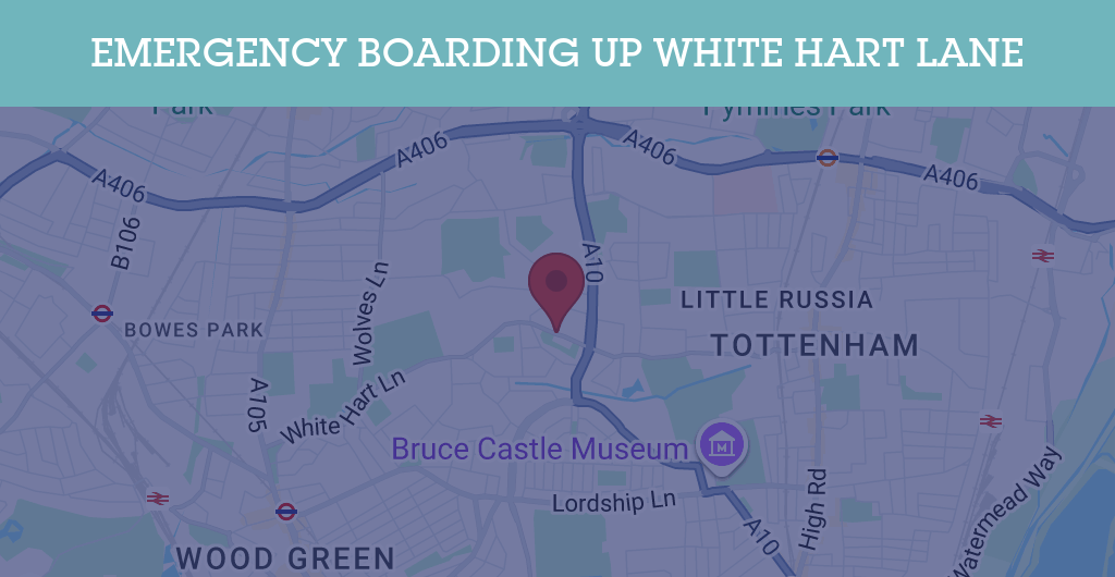 Emergency Boarding Up Services in White Hart Lane - N postcode