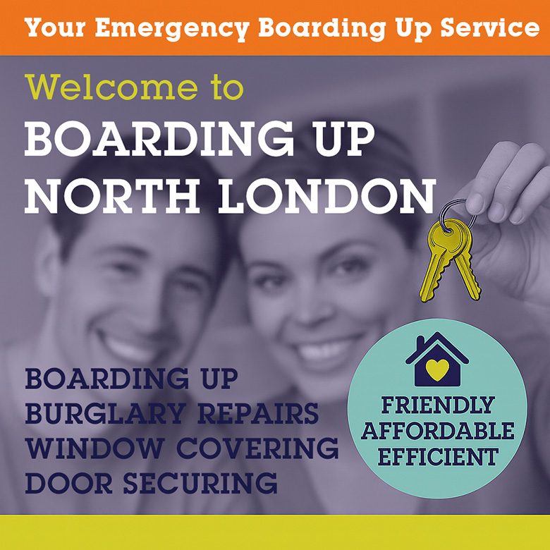 Emergency Boarding Up North London